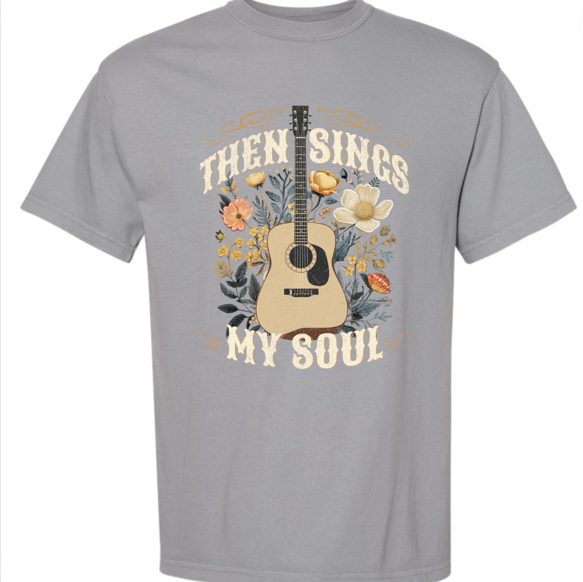 Then Sings My Soul Graphic Tee