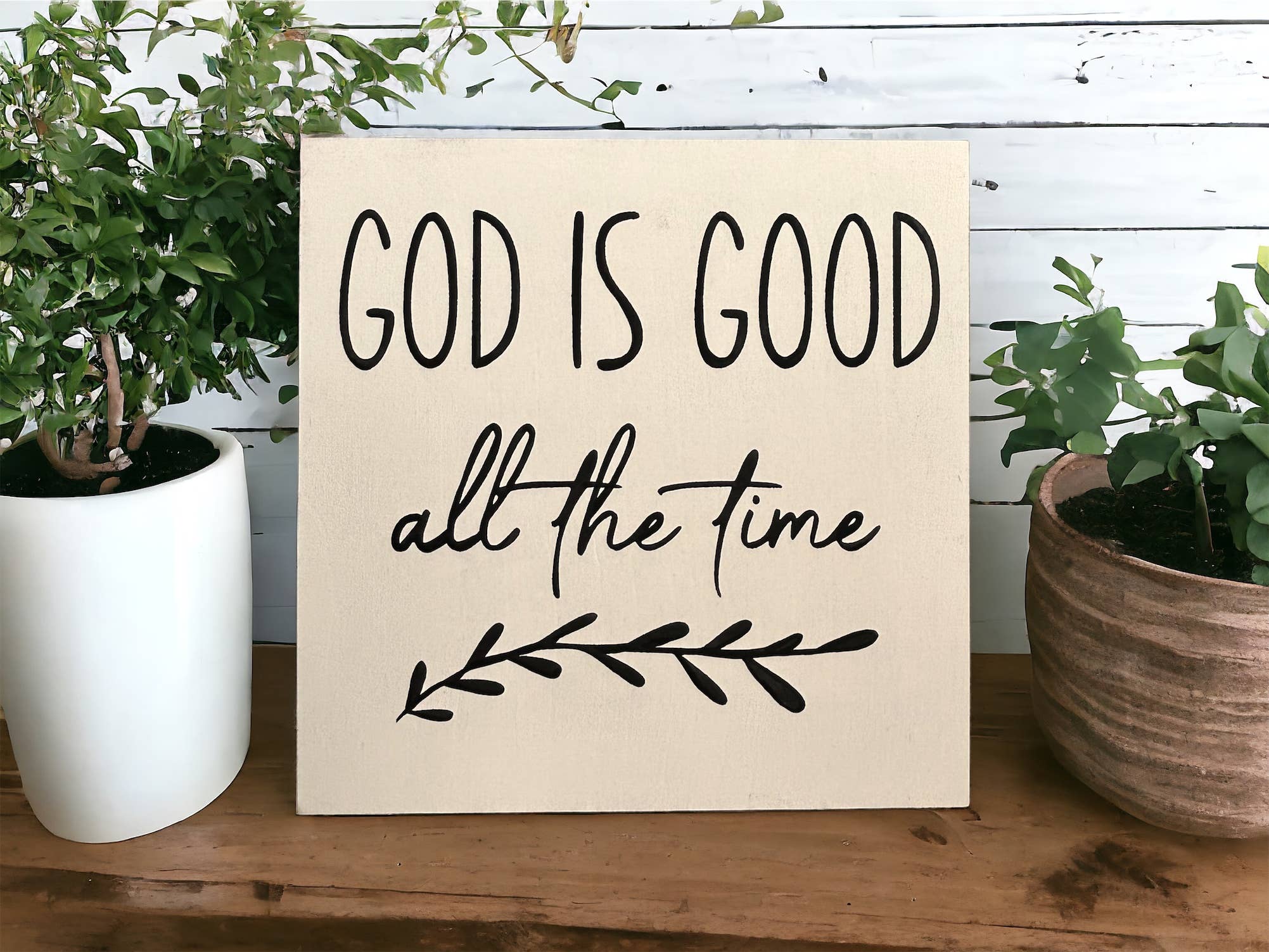 God is Good all the time - Rustic Wood Sign