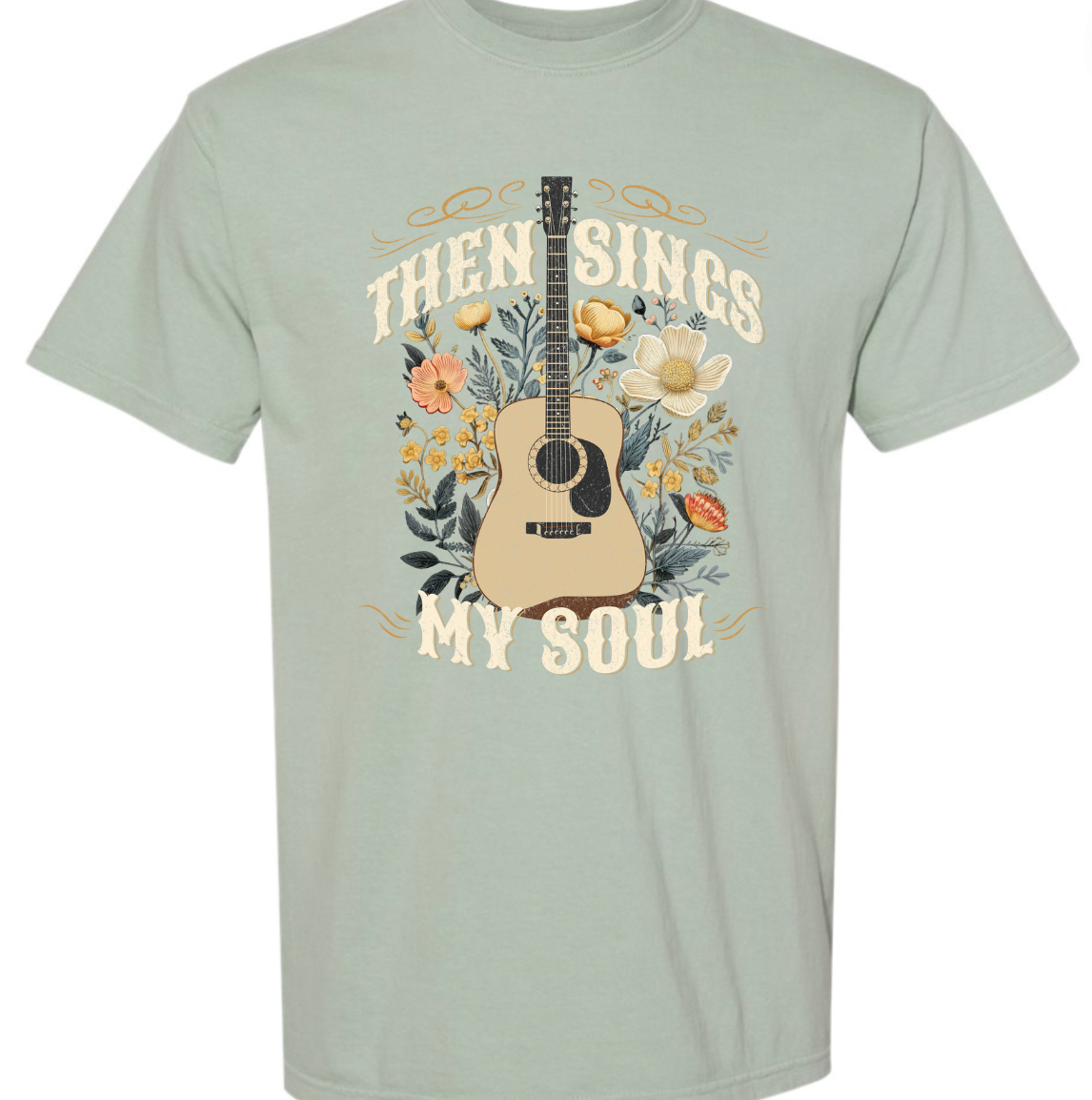 Then Sings My Soul Graphic Tee